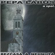 Labus Pepa a spol.: Timeless and unmoved - Music CD