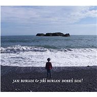 Burian Jan, Burian Jiří: Dobrý sen! - Music CD