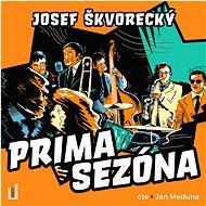 Škvorecký Josef: Prima sezóna - CD Audiobooks