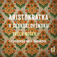 Boček, Evžen: Aristocrat in Czechoslovakia - CD Audiobooks