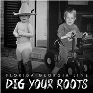 Florida Georgia Line: Dig Your Roots - Music CD