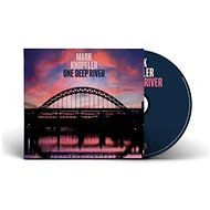 Knopfler Mark One Deep River - Music CD