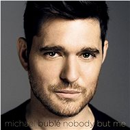 Bublé Michael: Nobody But Me (Deluxe) - Music CD