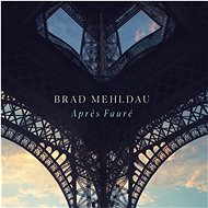 Mehldau Brad: Apres Fauré - Music CD