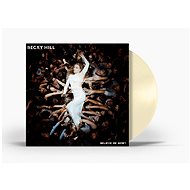 Hill Becky: Believe Me Now? - LP Record