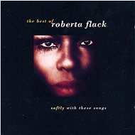 Flack Roberta: Softly With These Songs - Music CD