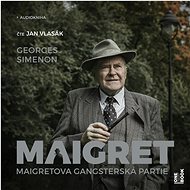 Simenon Georges: Maigret's Gangster Party - CD Audiobooks