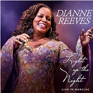 Reeves Dianne: Light Up the Night - Music CD