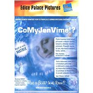 Co my jen víme? - DVD Film