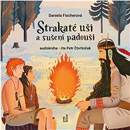 Fischer Daniela: Spotted ears and drying villains - CD Audiobooks