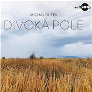 Dufek Michal: Wild Fields - Music CD