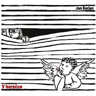 Burian Jan: In the Fever - Music CD