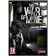 This War of Mine - PC Game