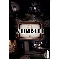 Who Must Die (PC) DIGITAL - PC Game