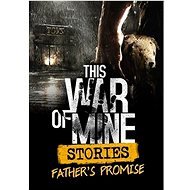 This War of Mine: Stories – Father's Promise – PC DIGITAL - Herný doplnok
