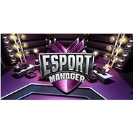 ESport Manager - PC DIGITAL - PC játék