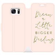 Flip case for Samsung Galaxy S7 Edge - M014S Dream a little - Phone Cover