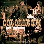 Colosseum: Downhill And Shadows - Music CD