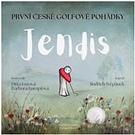 Jendis - první české golfové pohádky - 