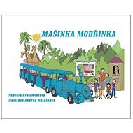 Mašinka Modřinka - Eva Gmentová