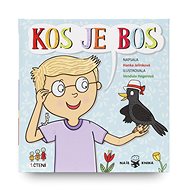 Naše Kniha Kos je bos - Hanka Jelínková; Vendula Hegerová