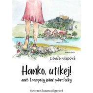Hanko, utíkej! - Libuše Křapová