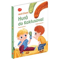 Prvé čítanie HURÁ DO KAKTUSOVA! - 