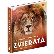 Veľký obrazový sprievodca ZVIERATÁ - 