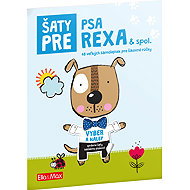 Šaty pre Psa Rexa ¦ Kniha samolepiek - 