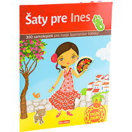 Šaty pre INES – Kniha samolepiek - Charlotte Segond-Rabilloud; Julie Camel