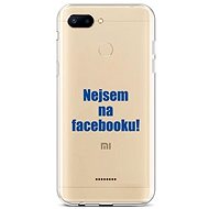 TopQ Xiaomi Redmi 6 silicone I'm not on Facebook 42890 - Phone Cover