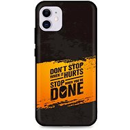 TopQ iPhone 11 silicone Don´t Stop 54237 - Phone Cover