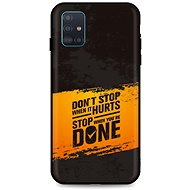 TopQ Samsung A51 silicone Don´t Stop 54204 - Phone Cover