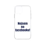 TopQ iPhone 12 silicone I'm not on Facebook 55211 - Phone Cover