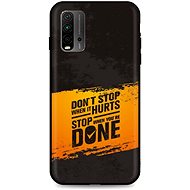 TopQ Xiaomi Redmi 9T silicone Don't Stop 57871 - Phone Cover