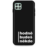 TopQ Samsung A22 silicone A lot you will be somewhere 64988 - Phone Cover