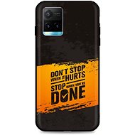 TopQ Vivo Y21s Silicone Don´t Stop 68275 - Phone Cover