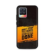 TopQ Kryt Realme 8 Don´t Stop 92891 - Phone Cover