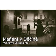 Mafiáni v Děčíně - Lehká obtížnost - Voucher:
