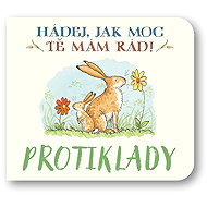 Protiklady Hádej, jak moc tě mám rád! - 