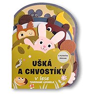 Ušká a chvostíky v lese Tvarované leporelo - 