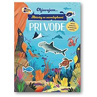 Objavujem... Pri vode - 