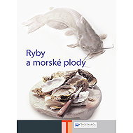 Biblia šéfkuchára - Ryby a morské plody - 