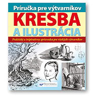 Príručka pre výtvarníkov - kresba a ilustrácia - 