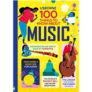 Usborne 100 things to know about Music - Alex Frith  Minna Lacey