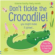 Don´t tickle the Crocodile - Sam Taplin