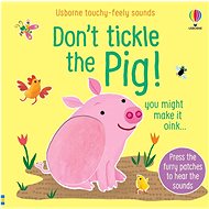 Don´t tickle the Pig! - Sam Taplin