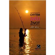 Lukáš Krása: Chytám svůj život - 