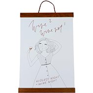 Wine poster? Wine not - Poster