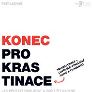Konec prokrastinace - Petr Ludwig